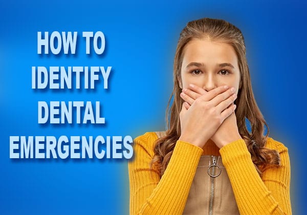 how to identify dental emergencies